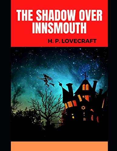 The Shadow Over Innsmouth