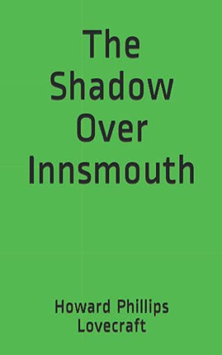 The Shadow Over Innsmouth