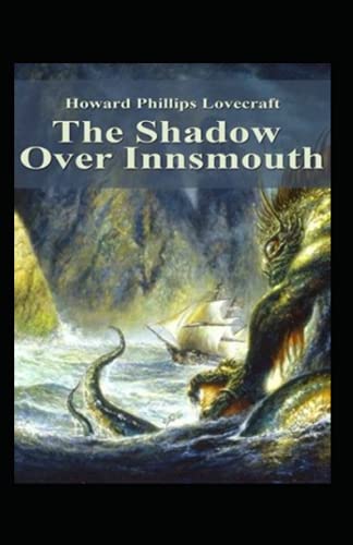 The Shadow Over Innsmouth Illustrated