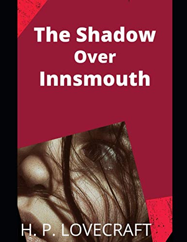 The Shadow Over Innsmouth