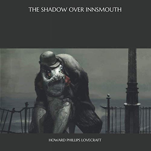 The Shadow Over Innsmouth