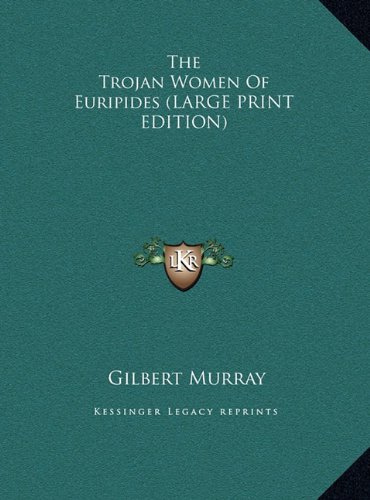 The Trojan Women Of Euripides
