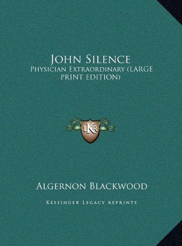 John Silence: Physician Extraordinary