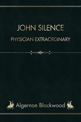 John Silence: Physician Extraordinary