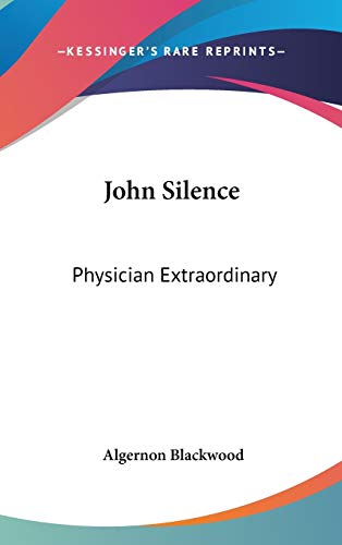 John Silence: Physician Extraordinary