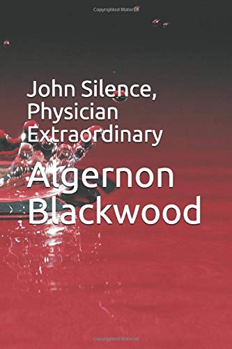 John Silence, Physician Extraordinary