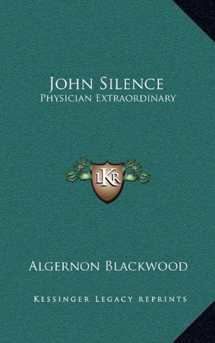 John Silence: Physician Extraordinary