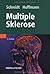 Multiple Sklerose. Epidemiologie, Diagnostik und Therapie.