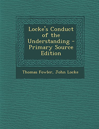 Locke's Conduct of the Understanding