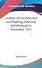 Lectures On Architecture And Painting Delivered At Edinburgh In November, 1853