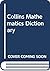 Collins Mathematics Dictionary