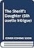 The Sheriff's Daughter (Silhouette Intrigue)