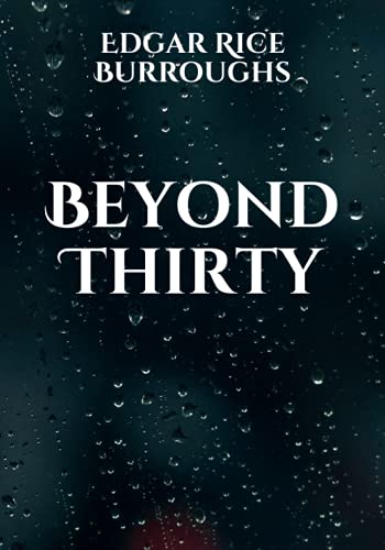 Beyond Thirty