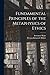 Fundamental Principles of the Metaphysics of Ethics
