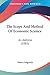 The Scope And Method Of Economic Science: An Address (1885)