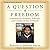 A Question of Freedom: A Memoir of Learning, Survival, and Coming of Age in Prison