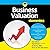 Business Valuation For Dummies: Unlocking More Joy, Less Stress, and Better Relationships through Kindness (The For Dummies Series)