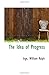The Idea of Progress
