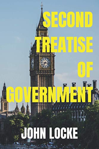 Second Treatise of Government: 2021 New Edition