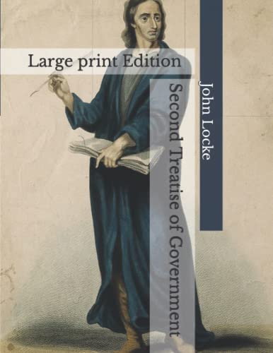 Second Treatise of Government: Large print Edition