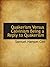 Quakerism Versus Calvinism Being a Reply to Quakerism