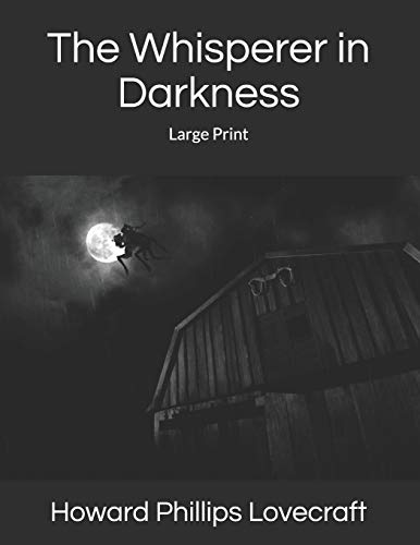 The Whisperer in Darkness: Large Print