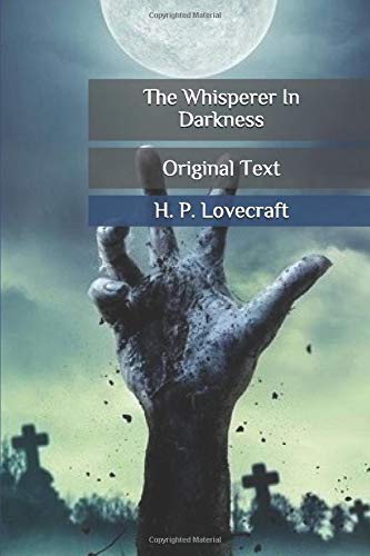 The Whisperer In Darkness: Original Text