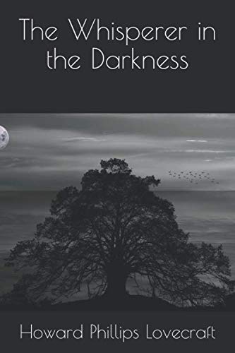 The Whisperer in the Darkness