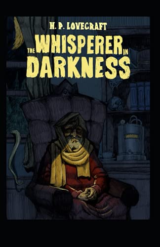 The Whisperer in Darkness Illustrated