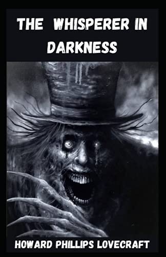 The Whisperer in Darkness Illustrated