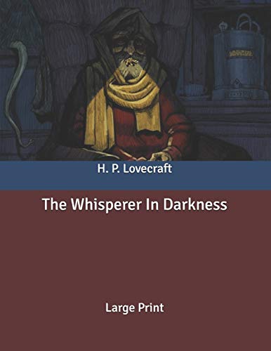 The Whisperer In Darkness: Large Print