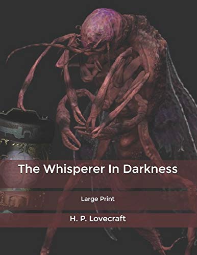 The Whisperer In Darkness: Large Print