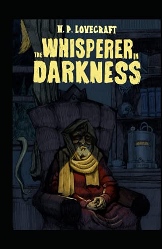 The Whisperer in Darkness Illustrated