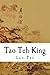 Tao Teh King: The Tao and its Characteristics (The Tao Teh King)