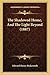 The Shadowed Home, And The Light Beyond (1887)