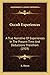 Occult Experiences: A True Narrative Of Experiences In The Present Time And Deductions Therefrom (1919)
