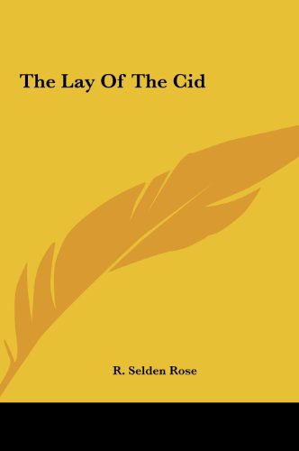 The Lay of the Cid the Lay of the Cid