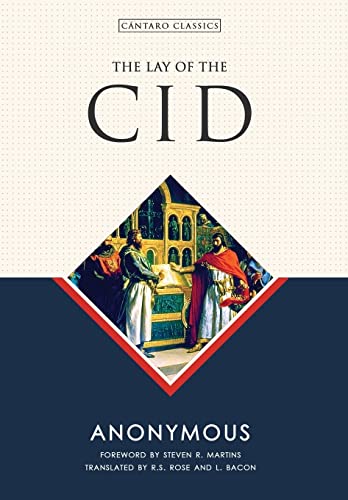 The Lay of the Cid: An Epic of the Spanish Reconquista