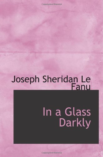 In a Glass Darkly