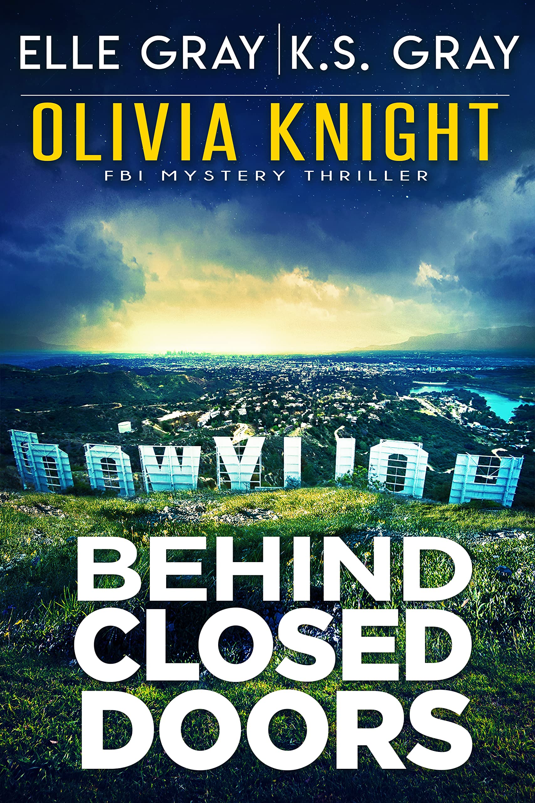 Behind Closed Doors (Olivia Knight #9)