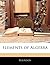 Elements of Algebra