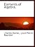 Elements of Algebra.