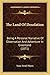 The Land Of Desolation: Being A Personal Narrative Of Observation And Adventure In Greenland (1871)