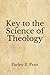 Key to the Science of Theology: (Aberdeen Classics Collection)