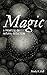 Magic: A Treatise on Natura...