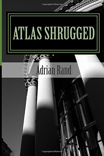 Atlas Shrugged: Alluring Destruction