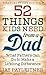 52 Things Kids Need from a Dad