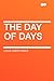 The Day of Days