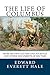 The Life of Columbus: From His Own Letters and Journals and Other Documents of His Time