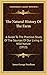 The Natural History Of The Farm: A Guide To The Practical Study Of The Sources Of Our Living In Wild Nature (1913)